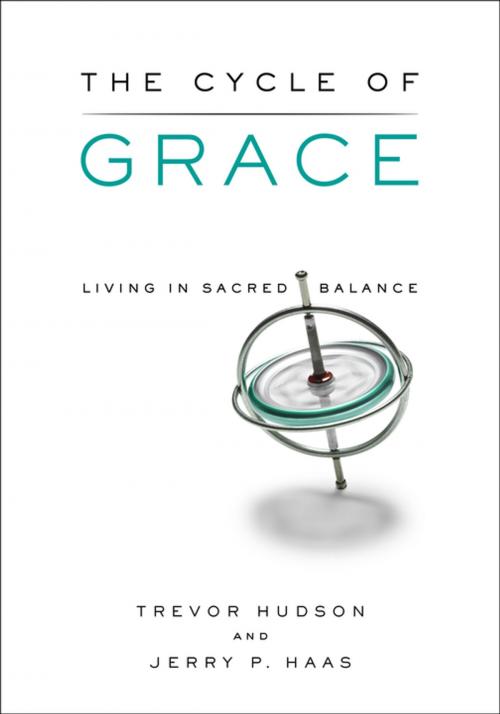 Cover of the book The Cycle of Grace by Trevor Hudson, Jerry P. Haas, Upper Room