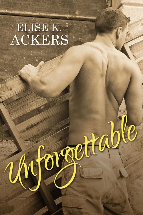 Cover of the book Unforgettable by Elise K. Ackers, Escape Publishing