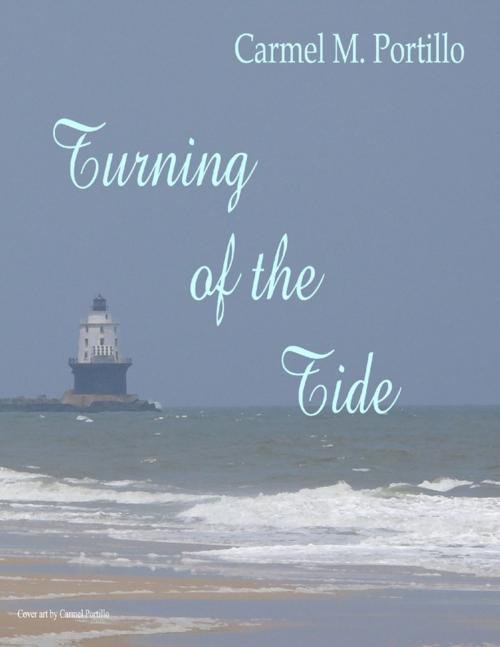 Cover of the book Turning of the Tide by Carmel M. Portillo, Lulu.com