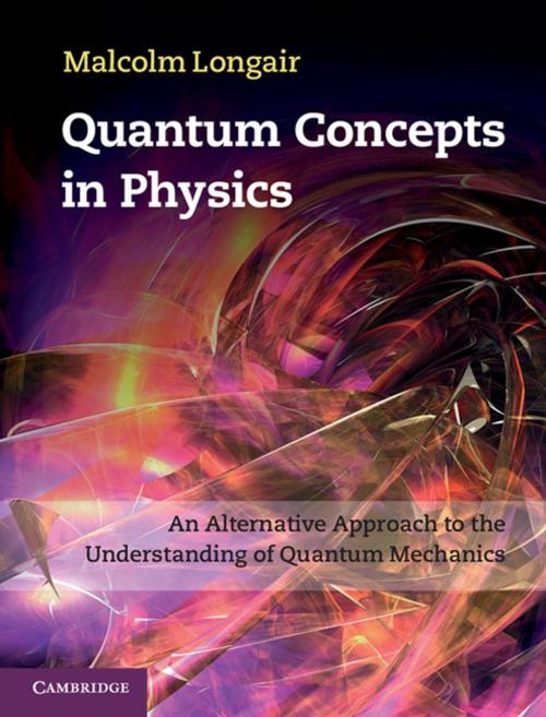 Cover of the book Quantum Concepts in Physics by Malcolm Longair, Cambridge University Press