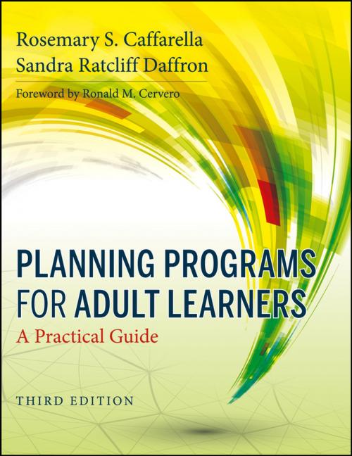 Cover of the book Planning Programs for Adult Learners by Rosemary S. Caffarella, Sandra Ratcliff Daffron, Wiley