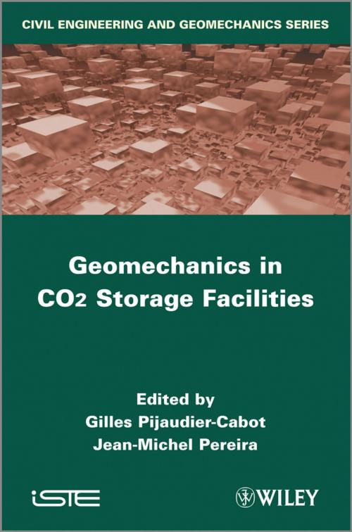 Cover of the book Geomechanics in CO2 Storage Facilities by Gilles Pijaudier-Cabot, Jean-Michel Pereira, Wiley