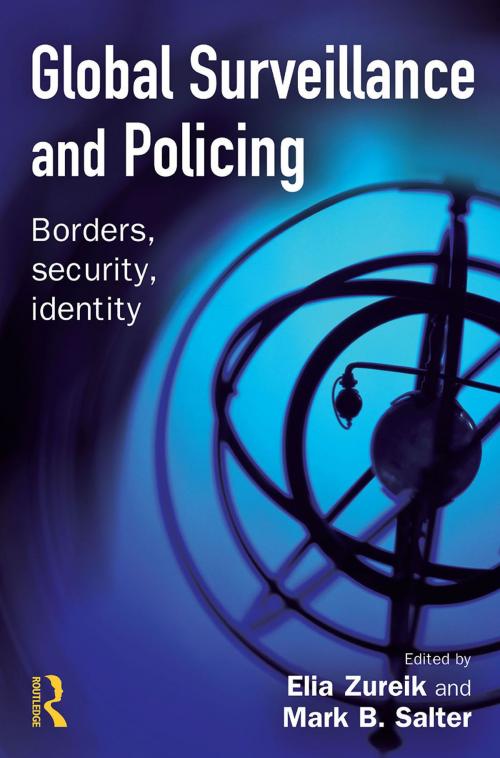 Cover of the book Global Surveillance and Policing by , Taylor and Francis