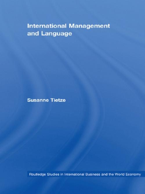 Cover of the book International Management and Language by Susanne Tietze, Taylor and Francis