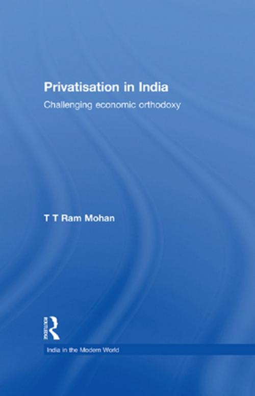 Cover of the book Privatisation in India by T.T. Ram Mohan, Taylor and Francis