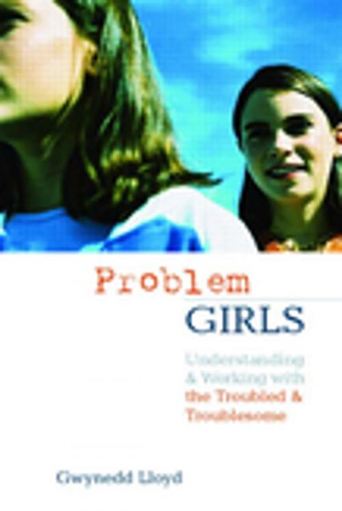 Cover of the book Problem Girls by Gwynedd Lloyd, Taylor and Francis