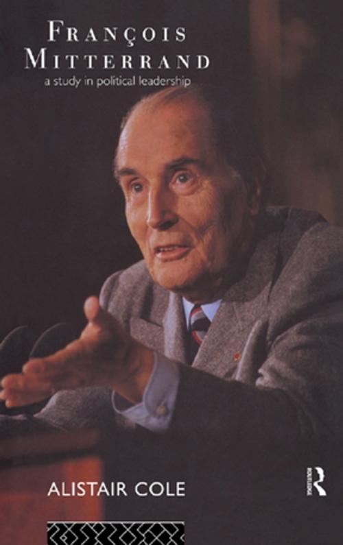 Cover of the book Francois Mitterrand by Alistair Cole, Taylor and Francis