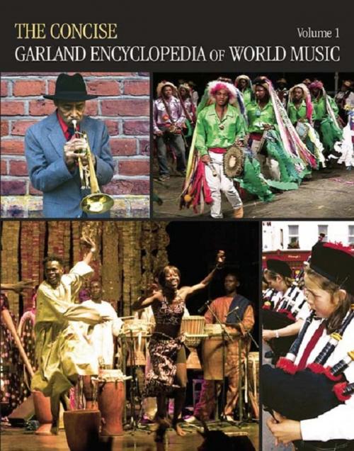 Cover of the book The Concise Garland Encyclopedia of World Music, Volume 1 by Garland Encyclopedia of World Music, Taylor and Francis