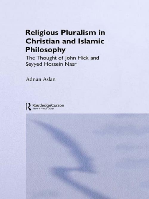 Cover of the book Religious Pluralism in Christian and Islamic Philosophy by Adnan Aslan, Taylor and Francis