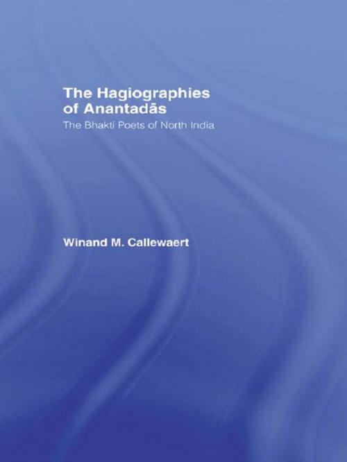 Cover of the book The Hagiographies of Anantadas by Winnand Callewaert, Taylor and Francis