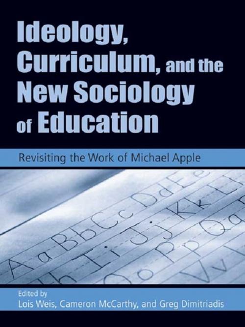 Cover of the book Ideology, Curriculum, and the New Sociology of Education by , Taylor and Francis