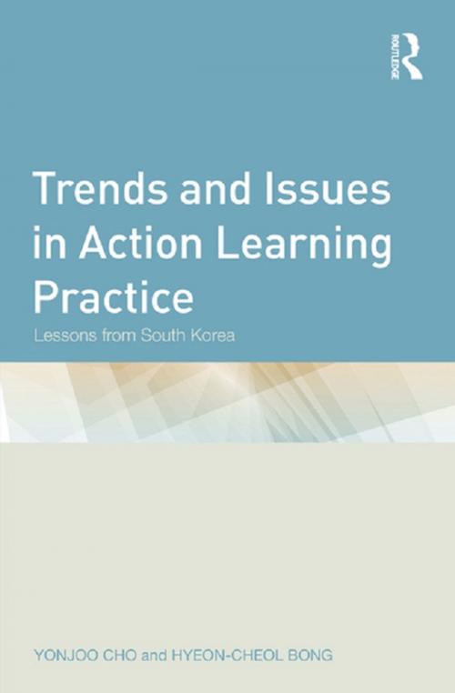 Cover of the book Trends and Issues in Action Learning Practice by Yonjoo Cho, Hyeon-Cheol Bong, Taylor and Francis