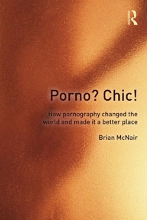 Cover of the book Porno? Chic! by Brian McNair, Taylor and Francis