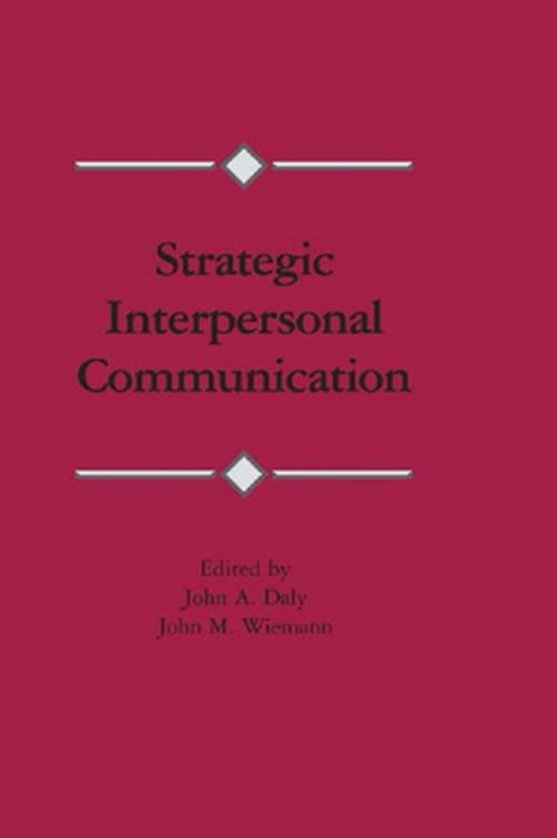 Cover of the book Strategic Interpersonal Communication by , Taylor and Francis