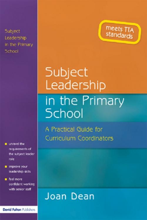 Cover of the book Subject Leadership in the Primary School by Joan Dean, Taylor and Francis