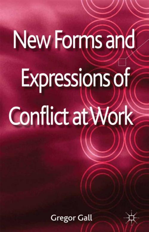 Cover of the book New Forms and Expressions of Conflict at Work by , Palgrave Macmillan UK