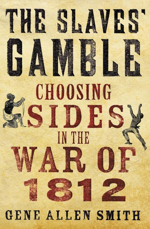 Cover of the book The Slaves' Gamble by Gene Allen Smith, St. Martin's Press