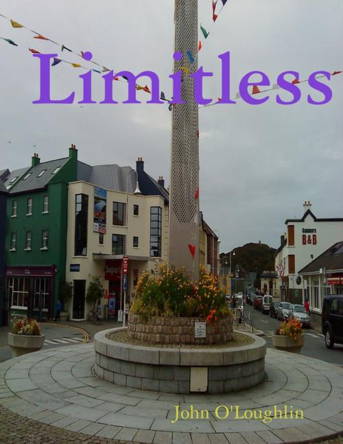 Cover of the book Limitless by John O'Loughlin, Lulu.com