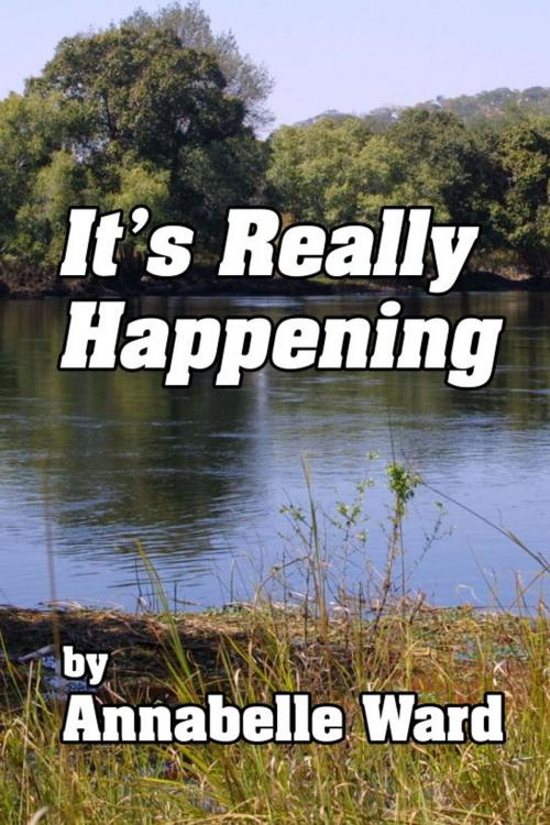 Cover of the book It's Really Happening by Miranda Von Scuttlebutt, Miranda Von Scuttlebutt