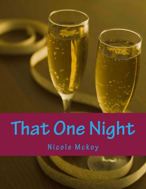 Cover of the book That One Night (Interracial Romance) by Nicole Mckoy, Nicole Mckoy