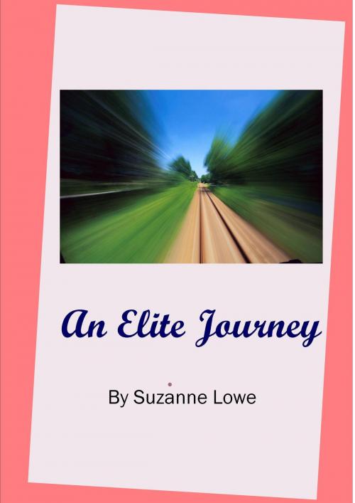 Cover of the book An Elite Journey by Suzanne Lowe, D.C. Lowe