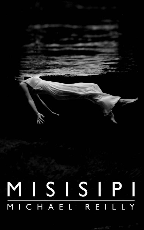 Cover of the book Misisipi by Michael Reilly, Michael Reilly