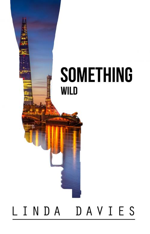 Cover of the book Something Wild by Linda Davies, Linda Davies