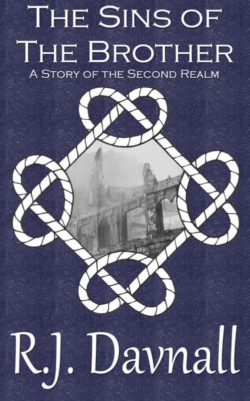 Cover of the book The Sins of The Brother by R. J. Davnall, R. J. Davnall