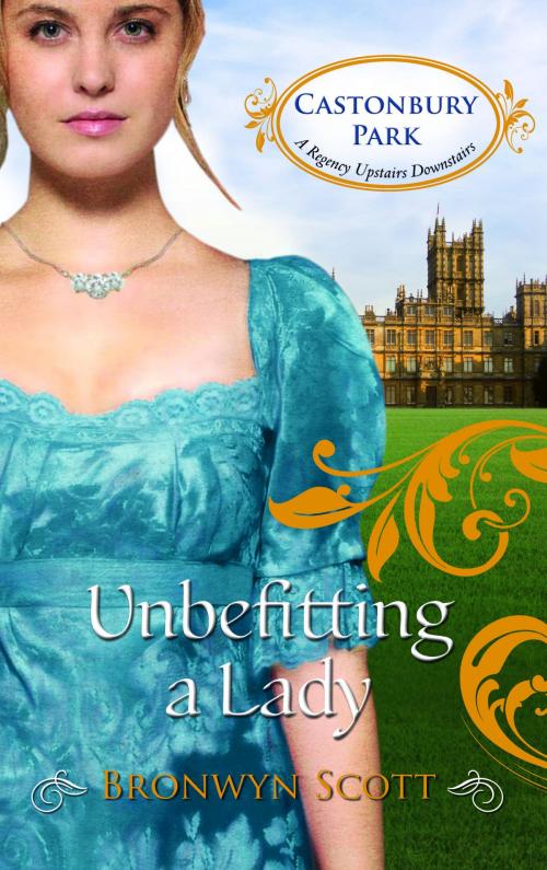 Cover of the book Unbefitting a Lady by Bronwyn Scott, Harlequin