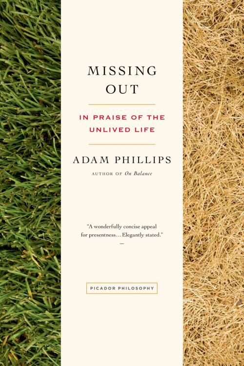 Cover of the book Missing Out by Adam Phillips, Farrar, Straus and Giroux