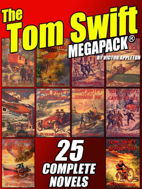 Cover of the book The Tom Swift MEGAPACK® by Victor Appleton, Wildside Press LLC