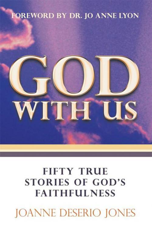 Cover of the book God with Us—Fifty True Stories of God's Faithfulness by JoAnne DeSerio Jones, WestBow Press