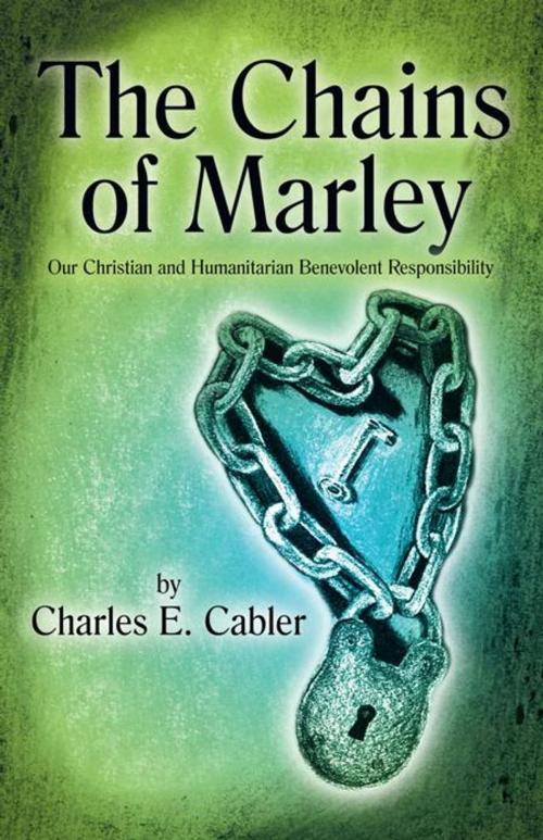 Cover of the book The Chains of Marley by Charles E. Cabler, WestBow Press