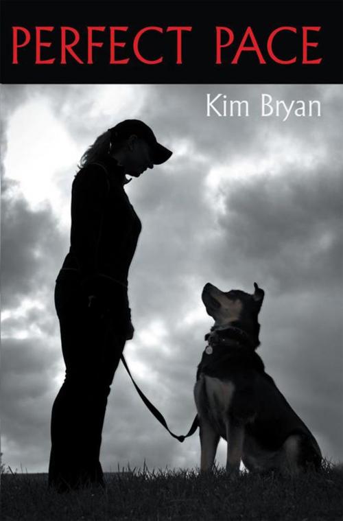 Cover of the book Perfect Pace by Kim Bryan, WestBow Press