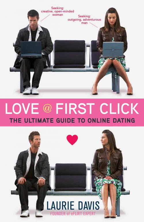 Cover of the book Love at First Click by Laurie Davis, Atria Books