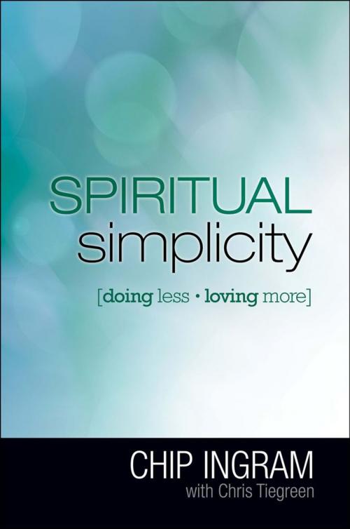 Cover of the book Spiritual Simplicity by Chip Ingram, Howard Books