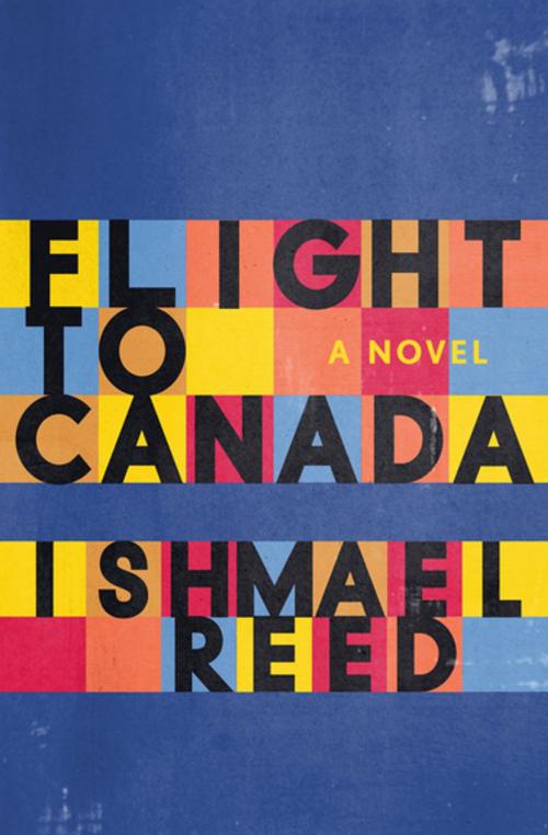 Cover of the book Flight to Canada by Ishmael Reed, Open Road Media