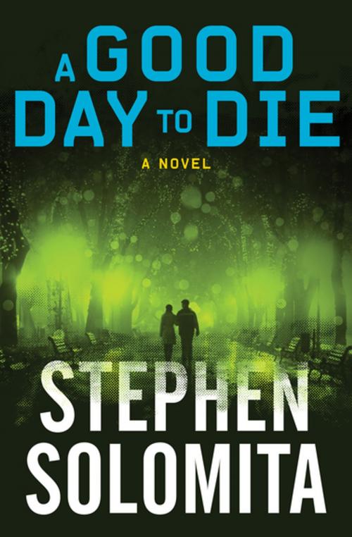 Cover of the book A Good Day to Die by Stephen Solomita, MysteriousPress.com/Open Road