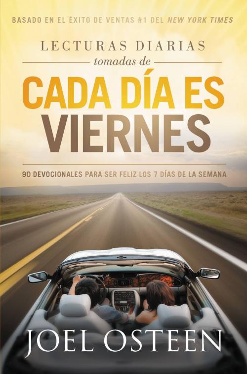 Cover of the book Lecturas Diarias Tomadas De Cada Día es Viernes by Joel Osteen, FaithWords