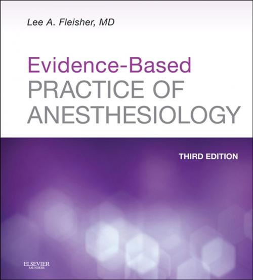 Cover of the book Evidence-Based Practice of Anesthesiology by Lee Fleisher, Elsevier Health Sciences
