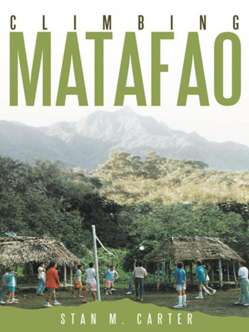 Cover of the book Climbing Matafao by Stan M. Carter, Inspiring Voices