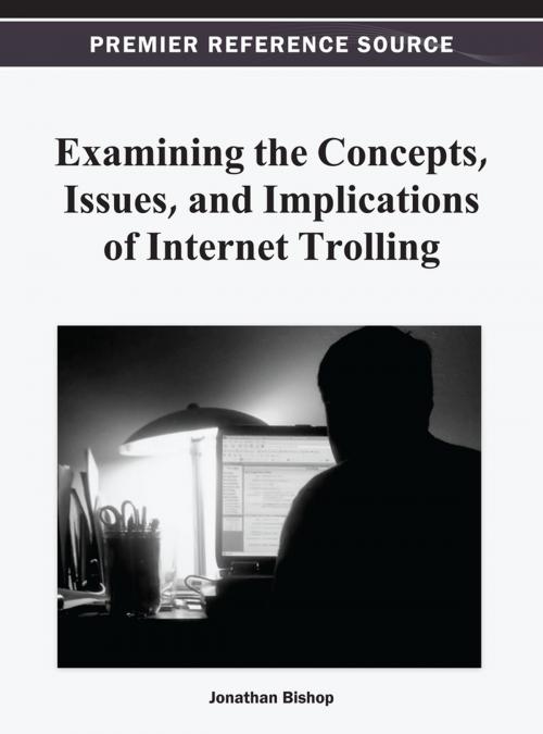 Cover of the book Examining the Concepts, Issues, and Implications of Internet Trolling by , IGI Global