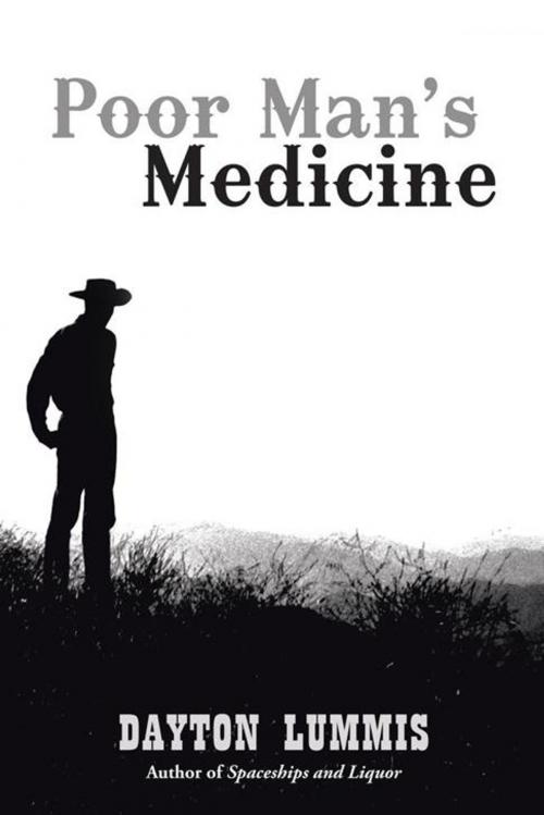 Cover of the book Poor Man's Medicine by Dayton Lummis, iUniverse