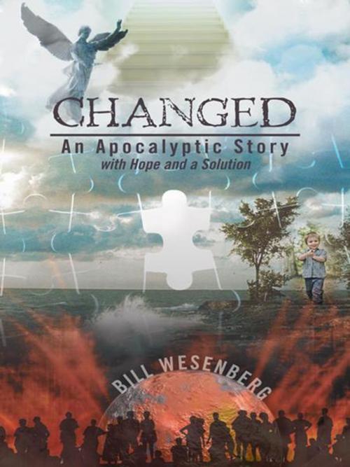 Cover of the book Changed by Bill Wesenberg, iUniverse