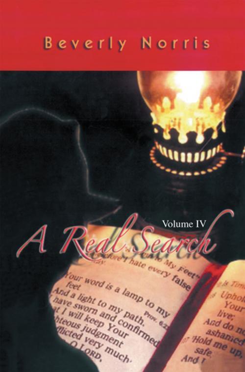 Cover of the book A Real Search Volume Iv by Beverly Norris, Xlibris US