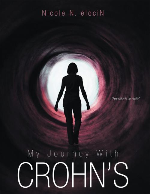 Cover of the book My Journey with Crohn’S by Nicole N. elociN, AuthorHouse