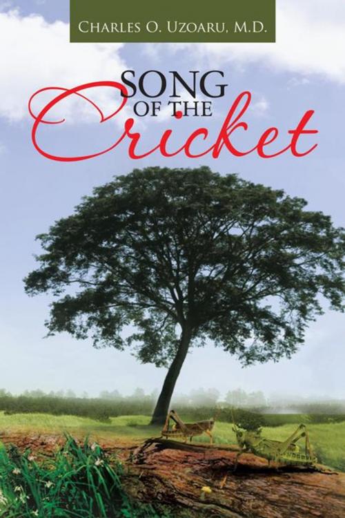 Cover of the book Song of the Cricket by Charles O. Uzoaru, AuthorHouse