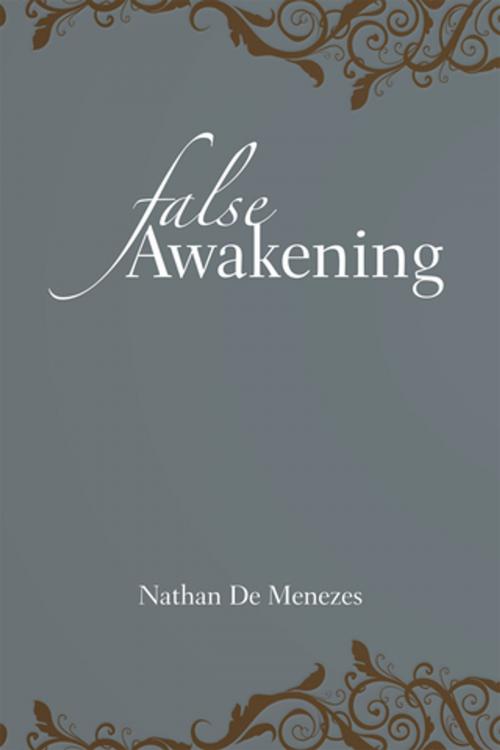 Cover of the book False Awakening by Nathan De Menezes, Xlibris AU