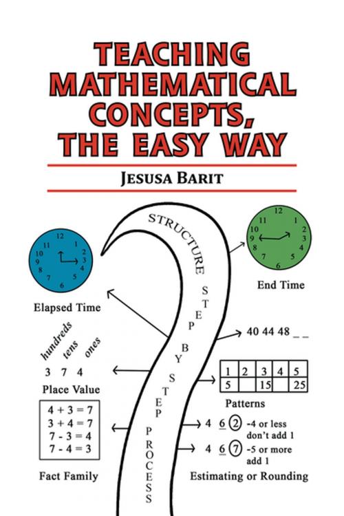 Cover of the book Teaching Mathematical Concepts, the Easy Way by Jesusa Barit, Xlibris US