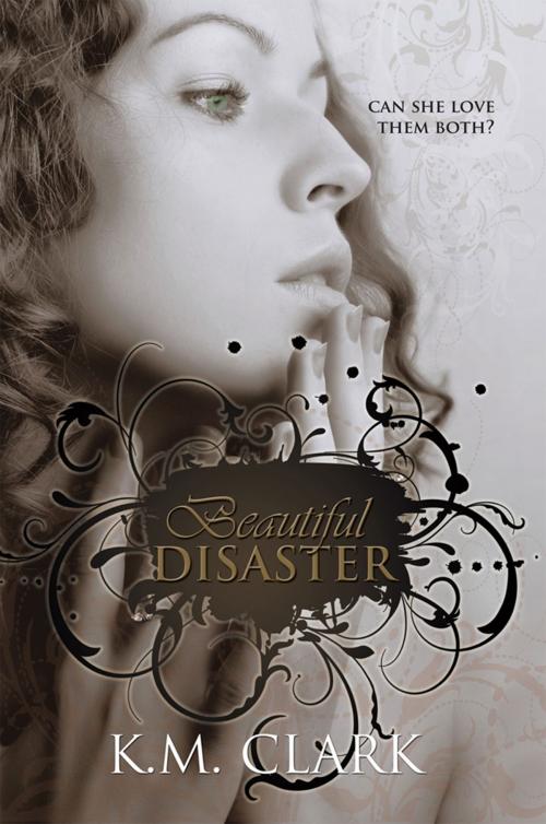 Cover of the book Beautiful Disaster by K.M. Clark, Xlibris US